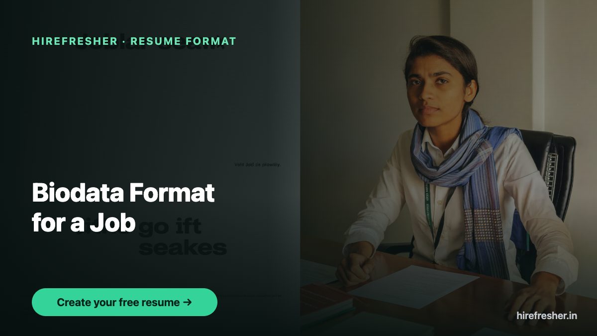 Biodata Format for a Job — HireFresher