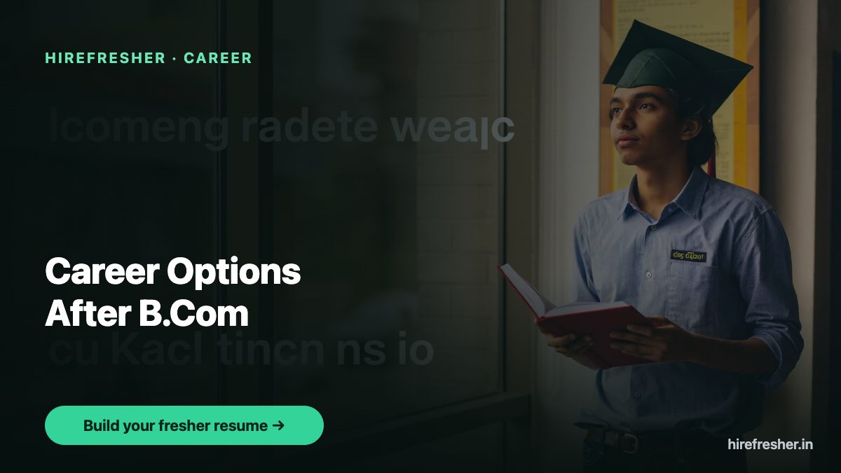Career Options After B.Com — HireFresher