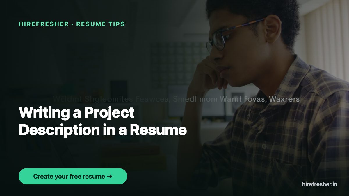 Writing a Project Description in a Resume — HireFresher