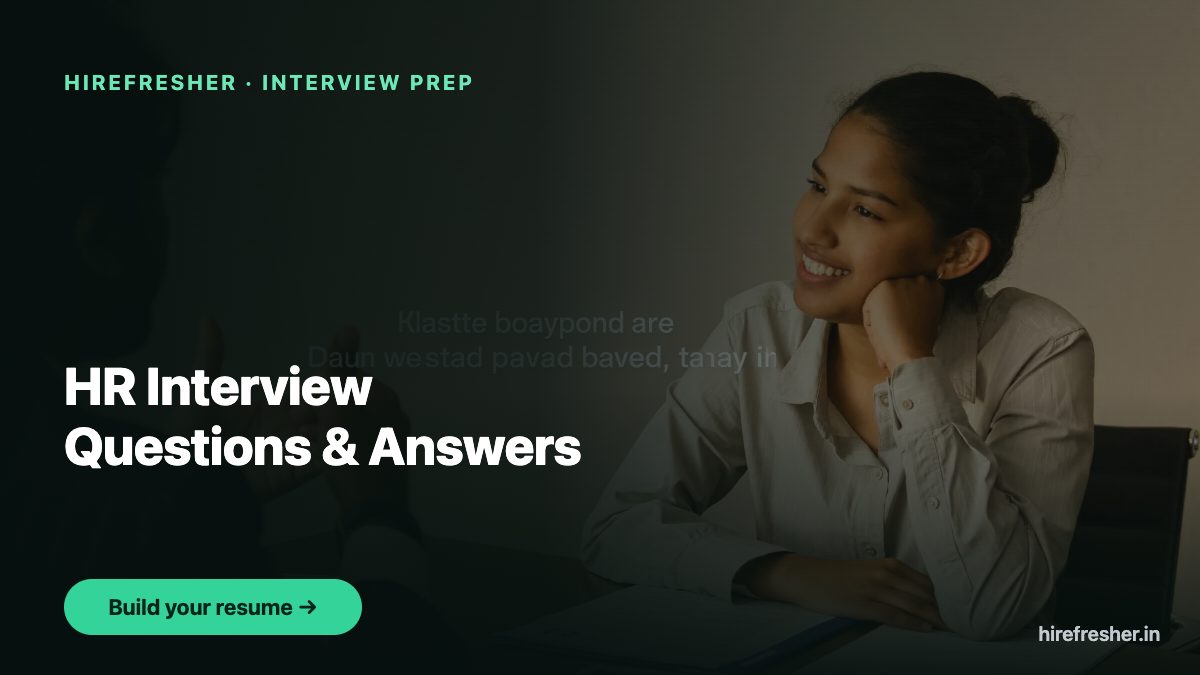 HR Interview Questions & Answers — HireFresher