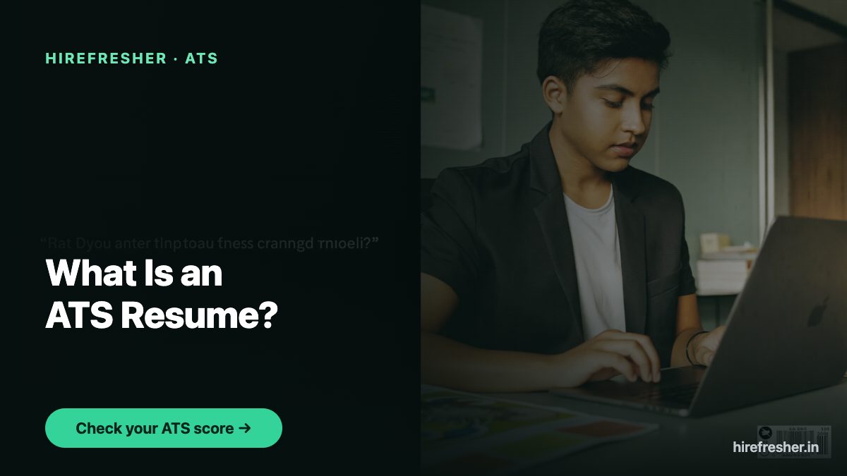 What Is an ATS Resume? — HireFresher